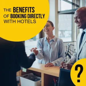 The Benefits of Booking Directly with Hotels